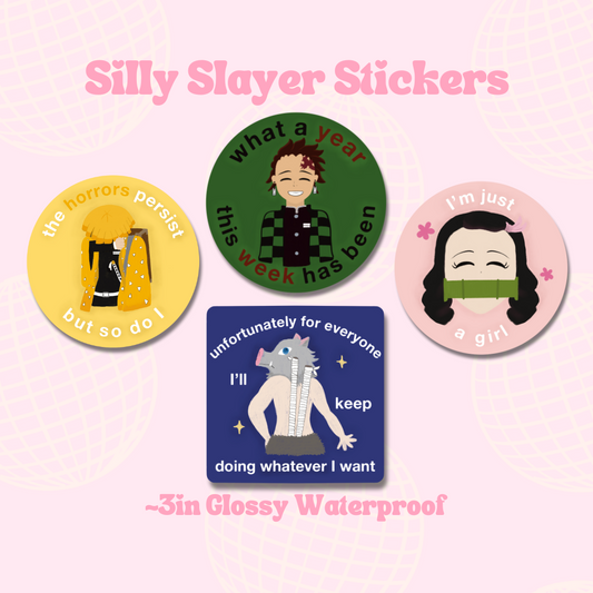 Silly Slayer Stickers || Waterproof Die Cut Sticker, Glossy Vinyl Sticker, Funny, Relatable, Journaling, Planner, Laptop stickers
